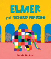 ELMER Y EL TESORO PERDIDO (ELMER. ALBUM ILUSTRADO)