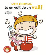 GRETA DIMONIETA 3. JO EN VULL!