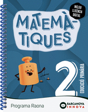 MATEMÀTIQUES 2N.PRIMARIA. RAONA. INNOVA 2. CATALUNYA 2022