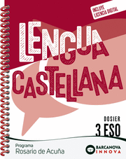 ROSARIO DE ACUÑA 3 ESO. DOSIER. LENGUA CASTELLANA