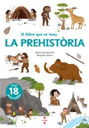 (CAT).PREHISTORIA, LA.(EL LLIBRE QUE ES MOU)