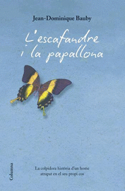 ESCAFANDRE I LA PAPALLONA, L´ -NOVA EDICIO-
