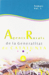 AGENTS RURALS DE LA GENERALITAT DE CATALUNYA. TEMARI. VOL. 1