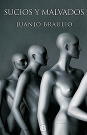 SUCIOS Y MALVADOS