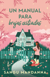 MANUAL PARA BRUJAS EXILIADAS, UN