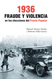 1936. FRAUDE Y VIOLENCIA EN LAS ELECCIONES DEL FRE