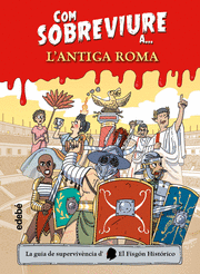 COM SOBREVIURE A LANTIGA ROMA