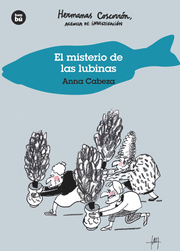 EL MISTERIO DE LAS LUBINAS. HERMANAS COSCORRÓN, AGENCIA DE INVESTIGACIÓN