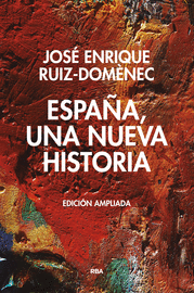 ESPAÑA UNA NUEVA HISTORIA (ED.AMPLIADA)