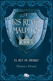 REY DE HIERRO, EL. REYES MALDITOS I