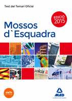 MOSSOS D`ESQUADRA. TEST DEL TEMARI OFICIAL