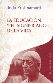 EDUCACIÓN Y EL SIGNIFICADO DE LA VIDA, LA