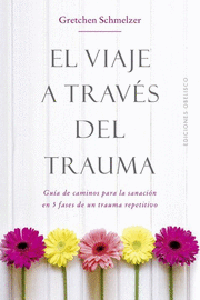 EL VIAJE A TRAVS DEL TRAUMA