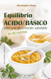 EQUILIBRIO ÁCIDO;BÁSICO PARA UNA ALIMENTACIÓN SALUDABLE