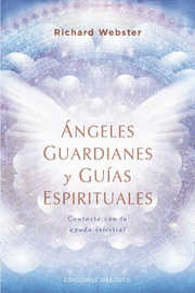 ANGELES GUARDIANES Y GUÍAS ESPIRITUALES