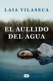 AULLIDO DEL AGUA, EL