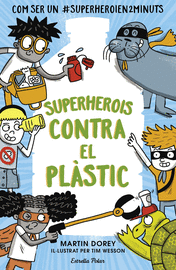 SUPERHEROIS CONTRA EL PLÁSTIC