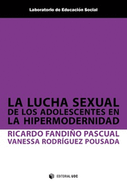 LA LUCHA SEXUAL DE LOS ADOLESCENTES EN LA HIPERMODERNIDAD