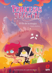 10.FIN DE LA MAGIA, EL.(PRINCESAS DRAGON)