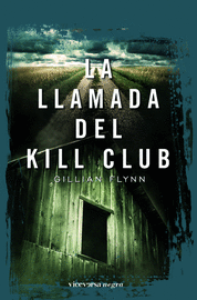 LA LLAMADA DEL KILL CLUB