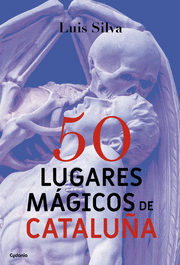 15.50 LUGARES MAGICOS DE CATALUÑA.(VIAJAR)
