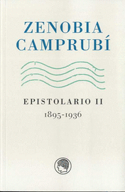ZENOBIA CAMPRUBÍ EPISTOLARIO II (1895-1936)