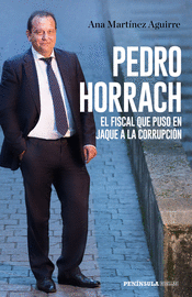 PEDRO HORRACH, EL FISCAL QUE PUSO EN JAQUE A LA CO
