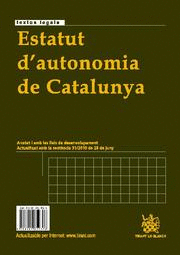ESTATUT D´AUTONOMÍA DE CATALUNYA / ESTATUTO DE AUTONOMÍA DE CATALUÑA