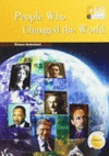 PEOPLE WHO CHANGED THE WORLD