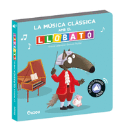 LLIBRE DE SONS. LA MUSICA CLASSICA AMB EL LLOBATO
