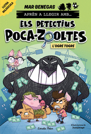 ELS DETECTIUS POCA-ZOOLTES 7. L´OGRE TOGRE