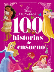 PRINCESAS. 100 HISTORIAS DE ENSUEÑO