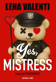 YES, MISTRESS