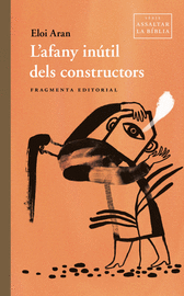 L'AFANY INÚTIL DELS CONSTRUCTORS