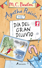 AGATHA RAISIN Y EL DÍA DEL GRAN DILUVIO (AGATHA RAISIN 12)