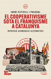 EL COOPERATIVISME SOTA EL FRANQUISME A CATALUNYA
