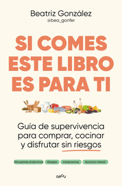 SI COMES ESTE LIBRO ES PARA TI