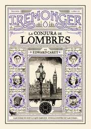 TRILOGIA IREMONGER 3: LA CONJURA DE LOMBRES