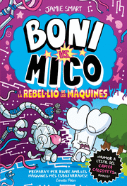 BONI VS. MICO 6. BONI VS. MICO I LA REBLE·LIO DE L