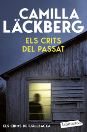 ELS CRITS DEL PASSAT (ELS CRIMS DE FJÄLLBACKA)