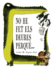 NO HE FET ELS DEURES PERQUÈ...