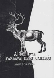 A TERÀPIA PARLAVA DELS CARIBÚS