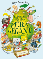 LA INCREIBLE HISTORIA DE LA PERA GEGANT,