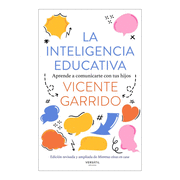 INTELIGENCIA EDUCATIVA:APRENDE A COMUNICARTE CON TUS HIJOS