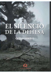 EL SILENCIO DE LA DEHESA